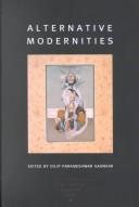 Cover of: Alternative Modernities (A Public Culture Book) by Dilip Parameshwar Gaonkar