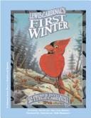 Cover of: Lewis Cardinal¿s First Winter / El primer invierno de Luis, el cardenal by Amy Johnson Crane