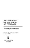 Cover of: Brief outline of the study of theology: drawn up to serve as the basis of introductory lectures