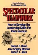 Cover of: Spectacular teamwork by Robert R. Blake