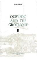 Cover of: Quevedo and the Grotesque (II) (Monografías A) by James Iffland