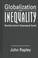 Cover of: Globalization and Inequality