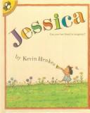 Cover of: Jessica by Kevin Henkes