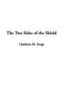Cover of: The Two Sides of the Shield | Charlotte Mary Yonge