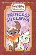 Cover of: Princess Sheegwa (Sagwa: The Chinese Siamese Cat)