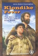 Cover of: Klondike Fever: The Story Of The Last Great Gold Rush