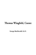Cover of: Thomas Wingfold, Curate by George MacDonald