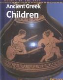 Cover of: Ancient Greek Children (People in the Past, Greece) by Richard Tames