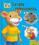 Cover of: La Rata Colecciónista (Realidad y Ficcion)