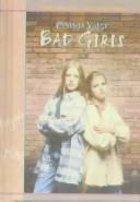 Cover of: Bad Girls by Cynthia Voigt