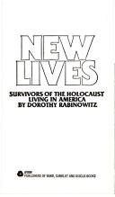 Cover of: New Lives by Dorothy Rabinowitz