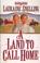 Cover of: A Land to Call Home (Red River of the North #3)