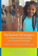 Cover of: Inclusion Strategies for Students With Learning And Behavior Problems: Perspectives, Experiences, And Best Practices