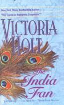 Cover of: The India Fan by Victoria Holt