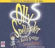 Cover of: Olly Spellmaker And The Sulky Smudge by Susan Price, Susan Price