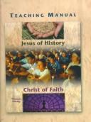 Cover of: Teaching Manual for Jesus of History, Christ of Faith by Thomas Zanzig