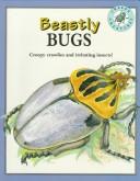 Cover of: Beastly Bugs (Creepy Creatures)