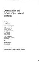 Cover of: Quantization and infinite-dimensional systems