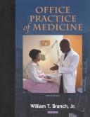Cover of: Office Practice of Medicine by William T. Branch