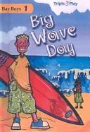 Cover of: Big Wave Day by David Metzenthen
