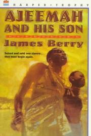 Cover of: Ajeemah and His Son by James Berry, James Berry