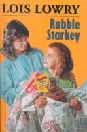 Cover of: Rabble Starkey by Lois Lowry