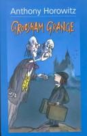 Cover of: Groosham Grange (Galaxy Children's Large Print) by Anthony Horowitz