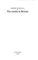 The Media in Britain (Media Studies) by Jeremy Tunstall