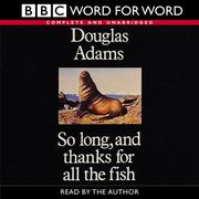 Cover of: So long, and thanks for all the fish by Douglas Adams