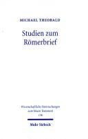 Cover of: Studien Zum Romerbrief (Wissenschaftliche Untersuchungen Zum Neuen Testament)