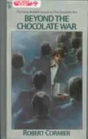 Cover of: Beyond the Chocolate War by Robert Cormier