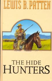 Cover of: The Hide Hunters by Patten, Lewis B., Patten, Lewis B.