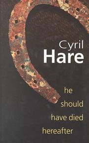 Cover of: He Should Have Died Hereafter by Cyril Hare