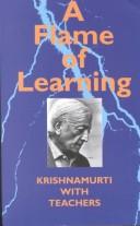 A Flame of Learning by Jiddu Krishnamurti