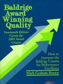 Cover of: Baldridge Award Winning Quality: How to Interpret the Baldrige Criteria for Performance Excellence (Baldrige Award Winning Quality)