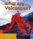 Cover of: What Are Volcanoes (Pebble Books)