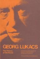 Cover of: The theory of the novel by György Lukács