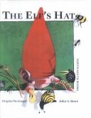 The Elf's Hat by Brigitte Weninger, John A. Rowe, John Alfred Rowe, Géraldine Elschner, Aztiri
