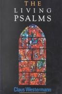 Cover of: The living psalms by Claus Westermann
