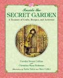 Cover of: Inside the Secret Garden by Carolyn Strom Collins, Christina Wyss Eriksson, Frances Hodgson Burnett