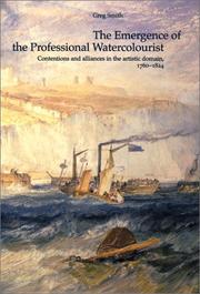 Cover of: The Emergence of the Professional Watercolourist: Contentions and Alliances in the Artistic Domain, 1760-1824 (British Art and Visual Culture Since 1750 ... and Visual Culture Since 1750 New Readings)