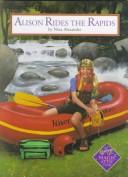 Cover of: Alison Rides The Rapids Hc/Lib (Alison's Adventures Series)
