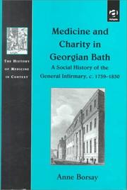 Cover of: Medicine and charity in Georgian Bath: a social history of the General Infirmary, c. 1739-1830