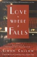 Love Is Where It Falls by Simon Callow