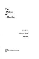 Cover of: The politics of abortion