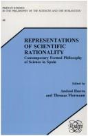 Cover of: Representations of scientific rationality: contemporary formal philosophy of science in Spain