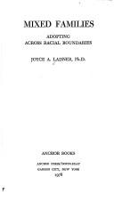 Cover of: Mixed families: Adopting across racial boundaries