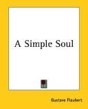 Cover of: A Simple Soul by Gustave Flaubert, Gustave Flaubert