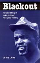 Cover of: Blackout: The Untold Story of Jackie Robinson's First Spring Training