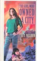 Cover of: The Girl Who Owned a City (Laurel-Leaf Science Fiction) by O. T. Nelson